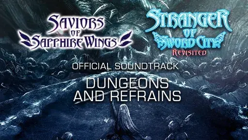 Saviors of Sapphire Wings / Stranger of Sword City Revisited - "Dungeons and Refrains" Soundtrack