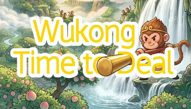 Wukong: Time to Deal