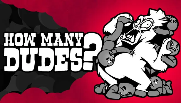 How Many Dudes?