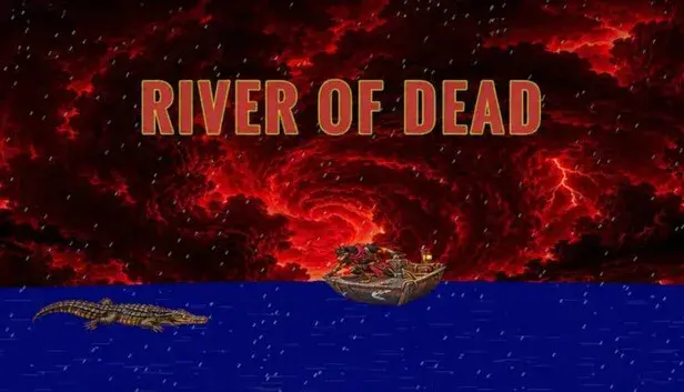 RIVER OF DEAD