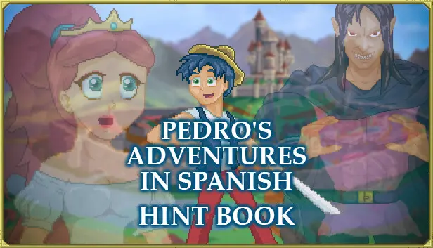 Pedro's Adventures in Spanish - Hint Book