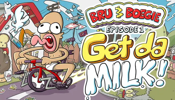 Bru & Boegie: Episode 1 - Get da MILK!
