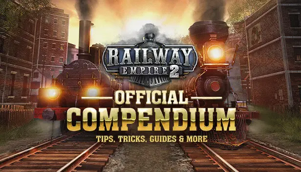 Railway Empire 2 - Compendium
