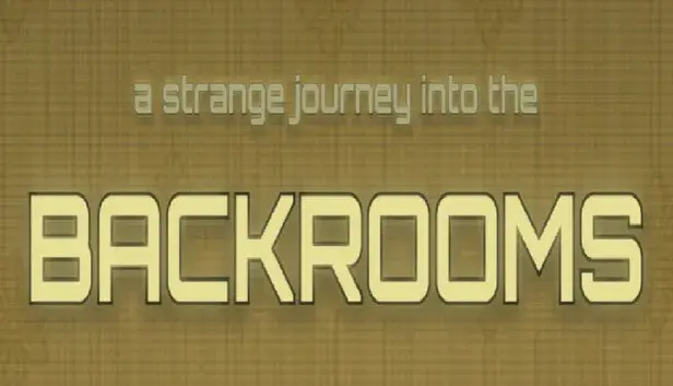 a strange journey into the backrooms