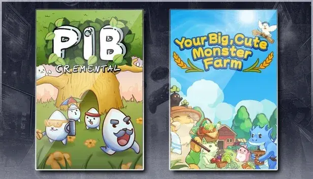 Pibcremental & Your Big, Cute Monster Farm