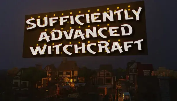 Sufficiently Advanced Witchcraft