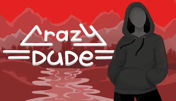 Crazy Dude