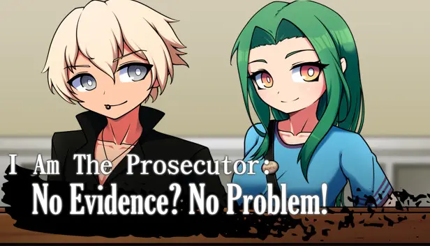 I Am The Prosecutor: No Evidence? No Problem!