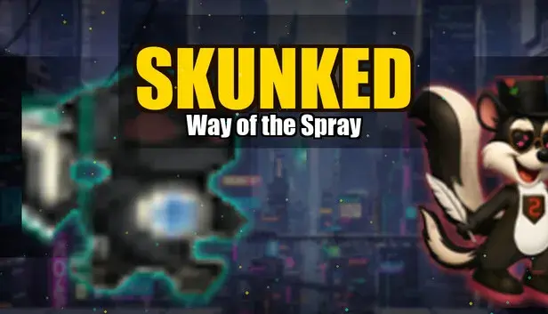 Skunked: Way of the Spray