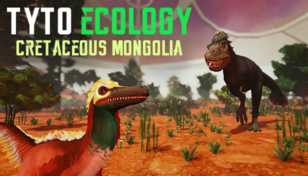 Tyto Ecology - Cretaceous Mongolia Ecosystem