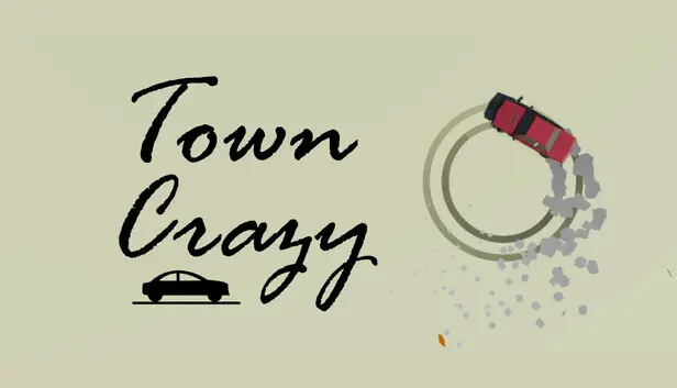 Town Crazy