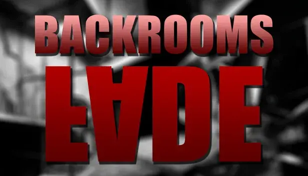 Backrooms: Fade