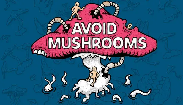 Avoid Mushrooms