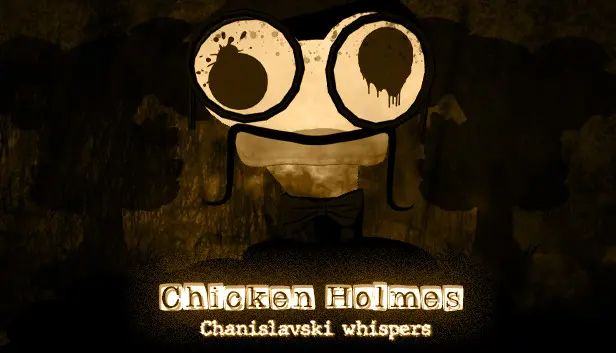 Chicken Holmes - Chanislavksi Whispers