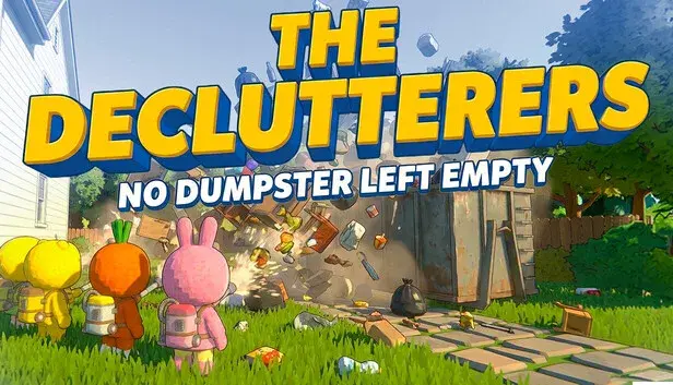 The Declutterers : No Dumpster Left Empty