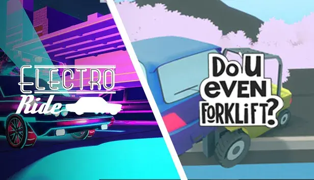 Do You even Forklift? + Electro Ride: The Neon Racing