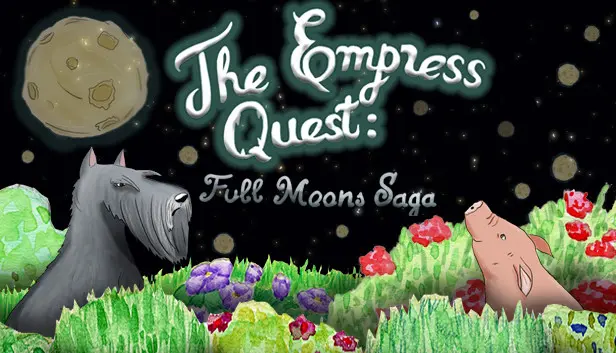 The Empress Quest : Full Moons Saga