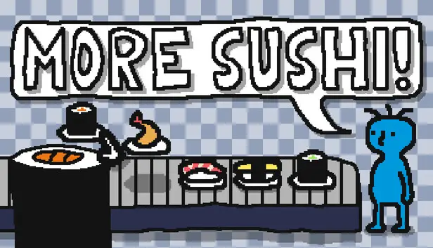 More Sushi!
