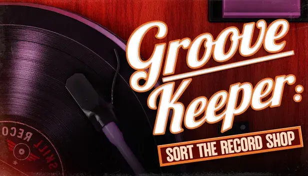 Groovekeeper: Sort the Record Shop