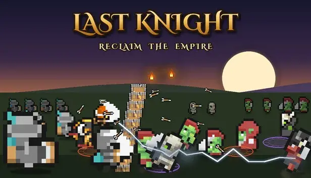 Last Knight ~ Reclaim the Empire ~