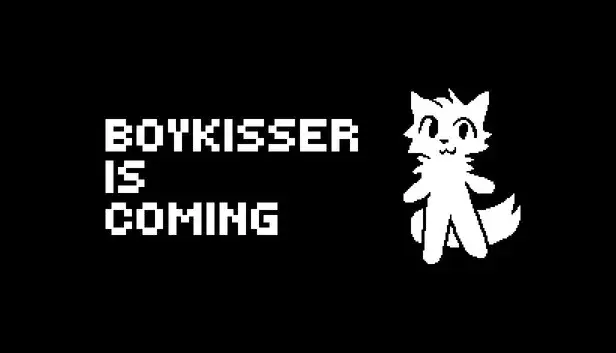 BOYKISSER IS COMING