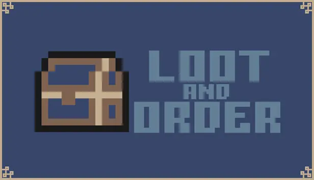 Loot And Order