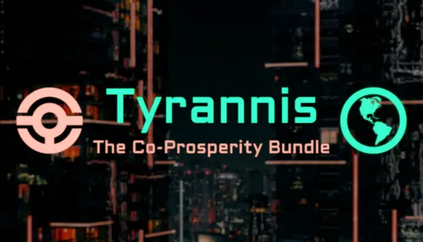 Tyrannis: The Co-Prosperity Bundle