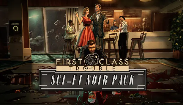 First Class Trouble Sci-Fi Noir Pack