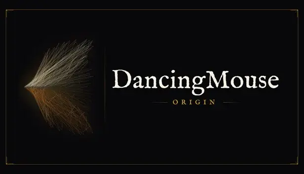 DancingMouse: Origin