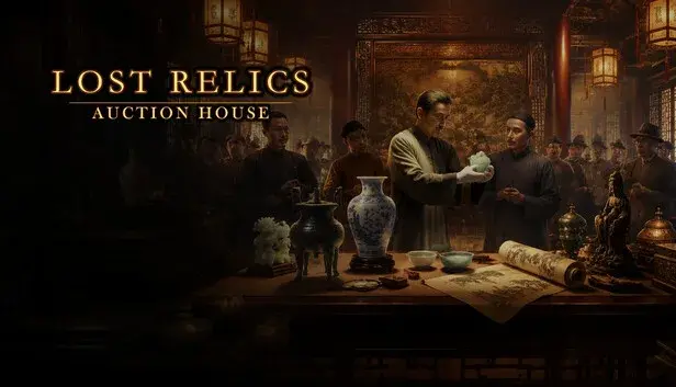 遗珍拍卖所 Lost Relics Auction House