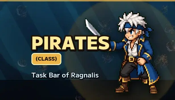 PIRATES (CLASS) - Task Bar of Ragnalis