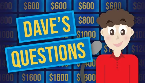 Dave's Questions