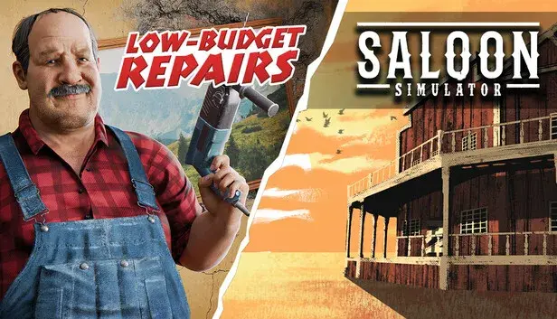 Low-Budget Repairs and Saloon Simulator