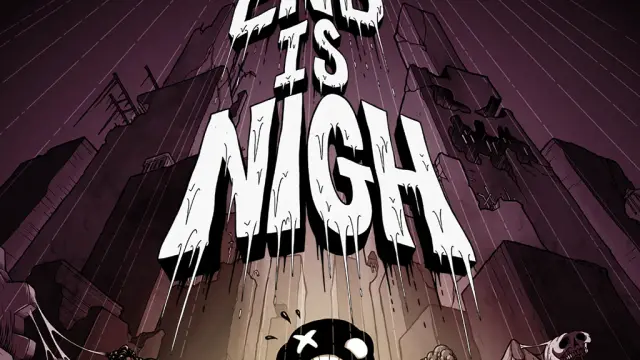 The End Is Nigh - PS4