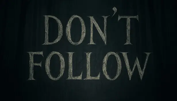 Don't Follow