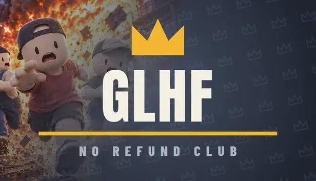 GLHF - No Refund Club