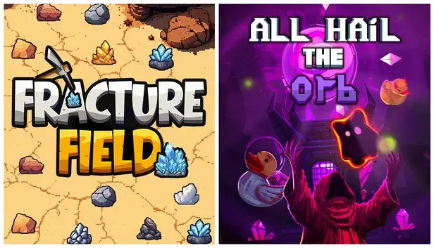 Fracture Field & All Hail the Orb