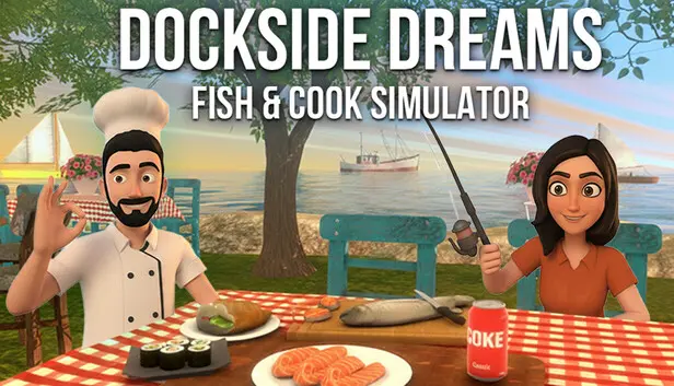Dockside Dreams – Fish & Cook Simulator