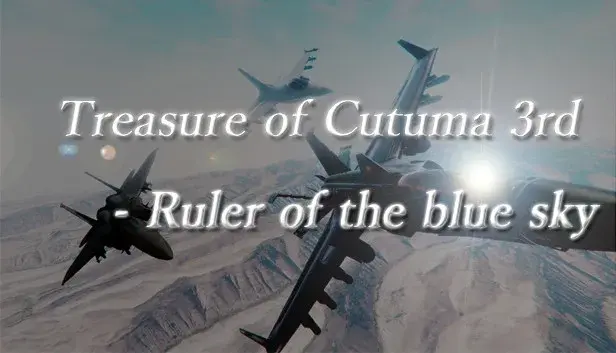 Treasure of Cutuma 3rd - Ruler of the blue sky