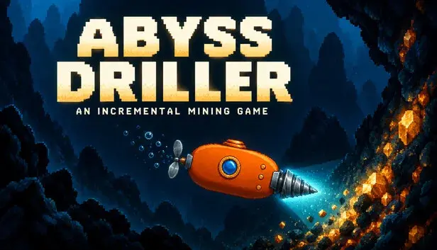 Abyss Driller: An Incremental Mining Game