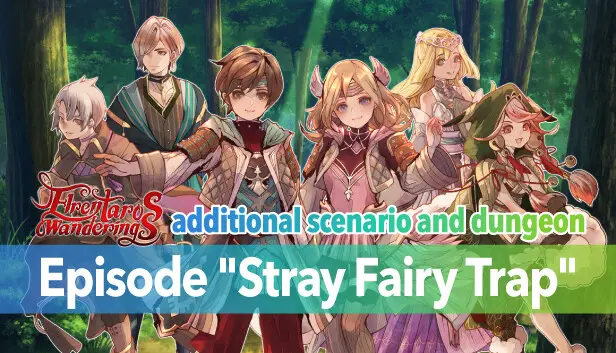 additional scenario and dungeon Episode "Stray Fairy Trap"