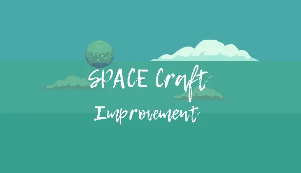 SPACE Craft - Improvement