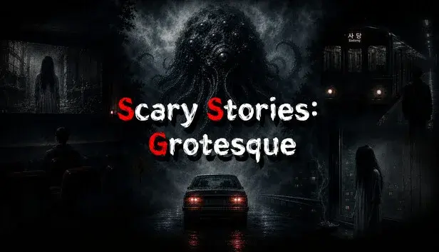 Scary Stories: Grotesque