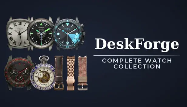 DeskForge - Complete Watch Collection