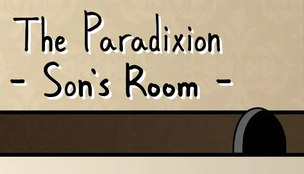 The Paradixion: Son's Room