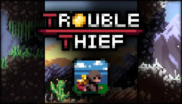 Trouble Thief