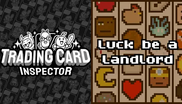 Trading Card Inspector & Luck be a Landlord