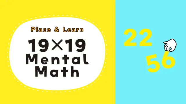 Place & Learn 19×19 Mental Math - Switch