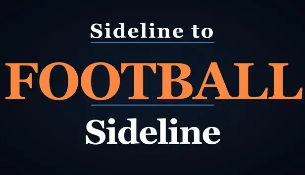 Sideline to Sideline Football