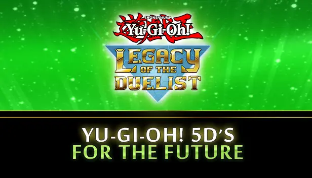 Yu-Gi-Oh! 5D’s For the Future